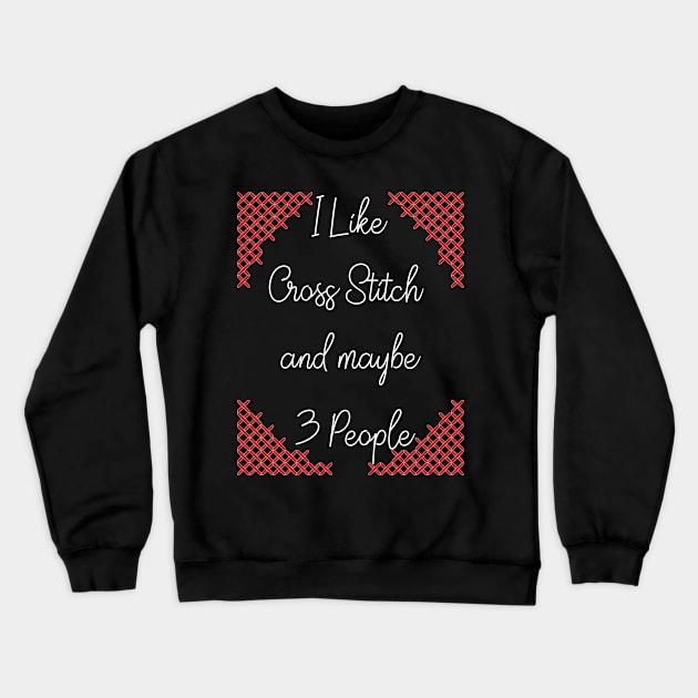 Introvert Cross Stitcher Crewneck Sweatshirt by BeyondTheDeck